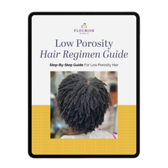 Low Porosity Hair Regimen Guide