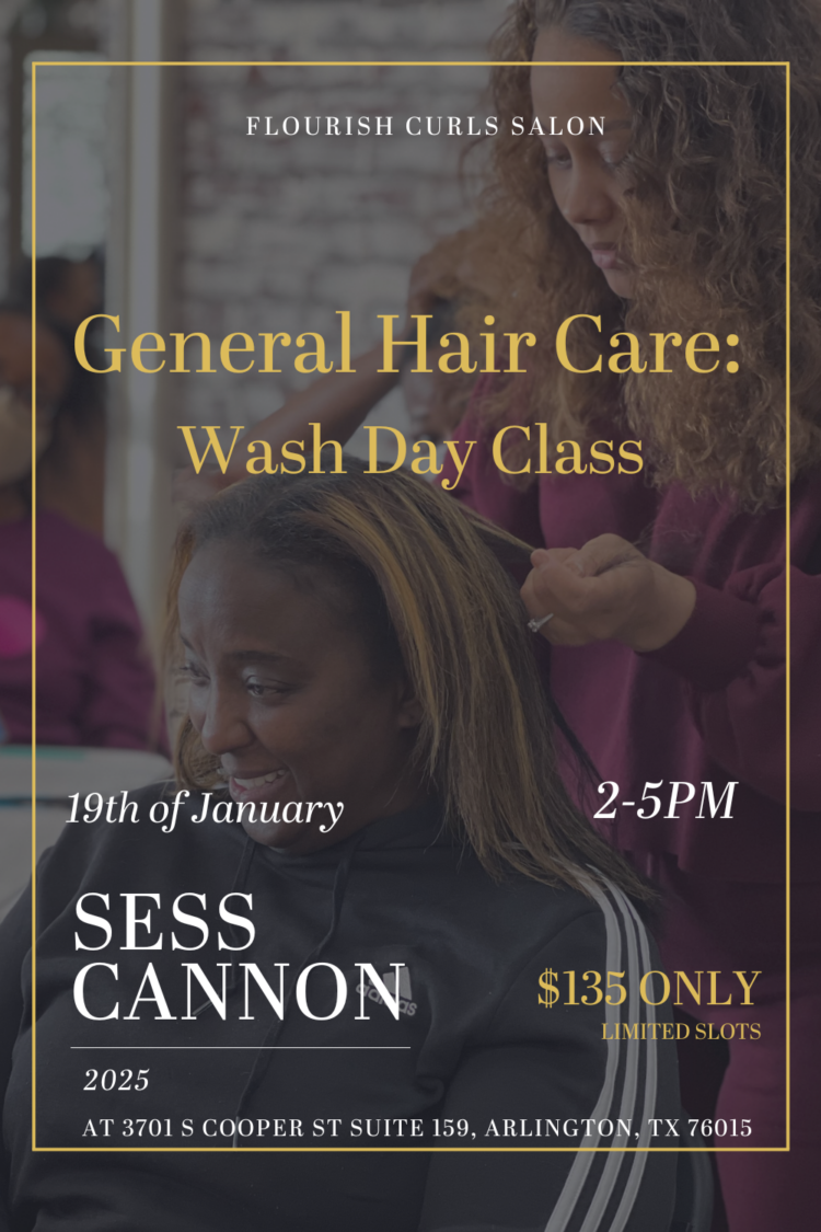 General Hair Care: Wash Day Class 2025